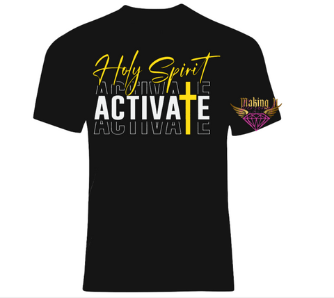 Holy Spirit Activate Tee