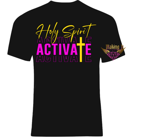 Holy Spirit Activate Tee