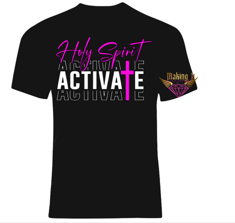 Holy Spirit Activate Tee