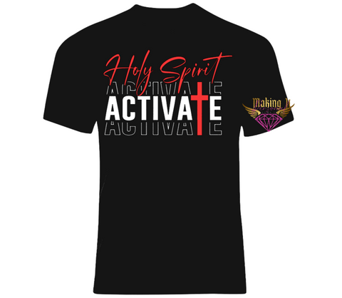 Holy Spirit Activate Tee